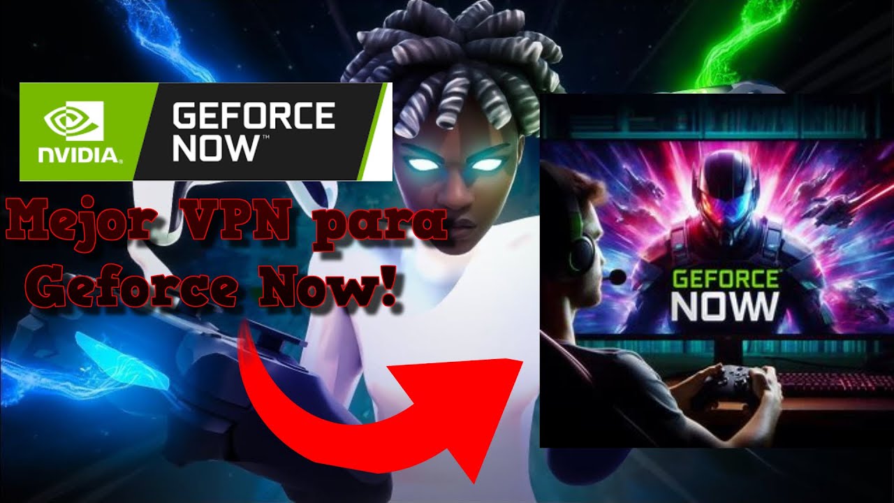 Geforce Vpn TOP 3 MEJOR VPN PARA USAR EN GEFORCE NOW(2024)!😱 - Bleyter - YouTube