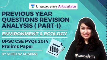 Environment and Ecology - UPSC CSE Prelims | 2014 Previous Year Questions | Shreya Sharma | Part 1