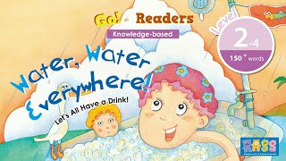Sight Word Reader Level 24 | Water, Water, Everywhere | Story for Kids | Things Kids Need To Know