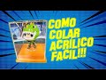 COMO COLAR ACRÍLICO FÁCIL #003