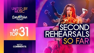 Eurovision 2024: Second Rehearsals  - All Countries (So Far) - My Top 31 | With Comments