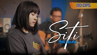 SITI - YULI ACELA