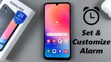 How To Set Alarm On Samsung Galaxy A24