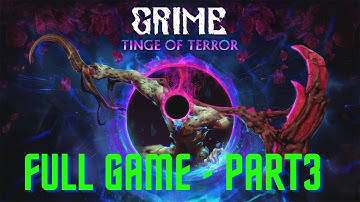 Let’s Play - Grime - Part 3 (unformed desert & Lithic cont..)