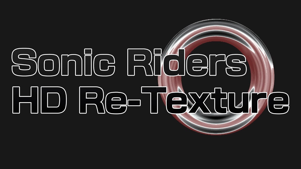 Sonic Riders HD Re-Texture TEST BUILD v2 (HUD test) - YouTube