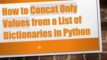 How to Concat Only Values from a List of Dictionaries in Python