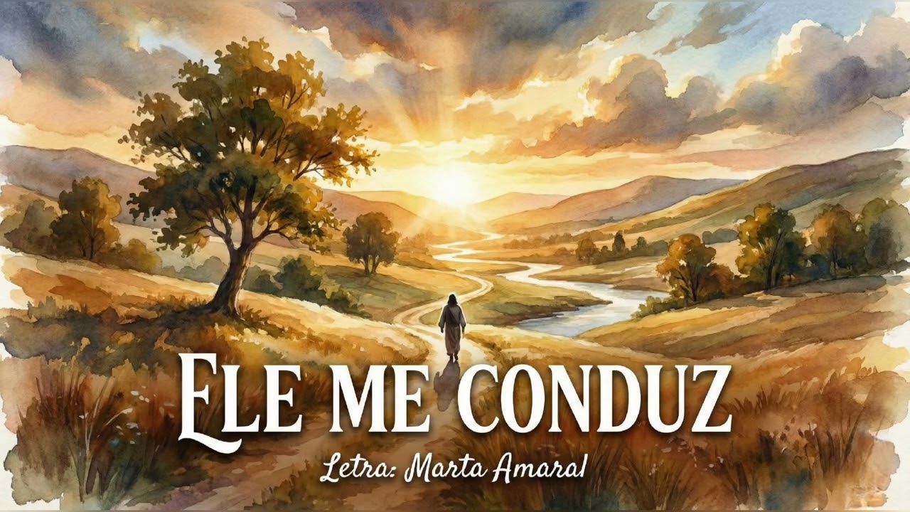 Ele Me Conduz 