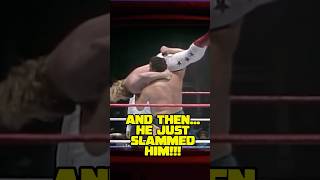 And Then He Just Slammed Him!!!
