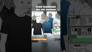 When passengers are not prepared