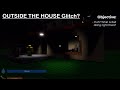 Weird strict dad glitch? (IM OUTSIDE THE HOUSE?)