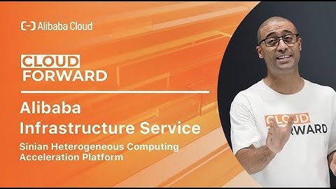 Alibaba Infrastructure Service | Sinian Heterogeneous Computing Acceleration Platform