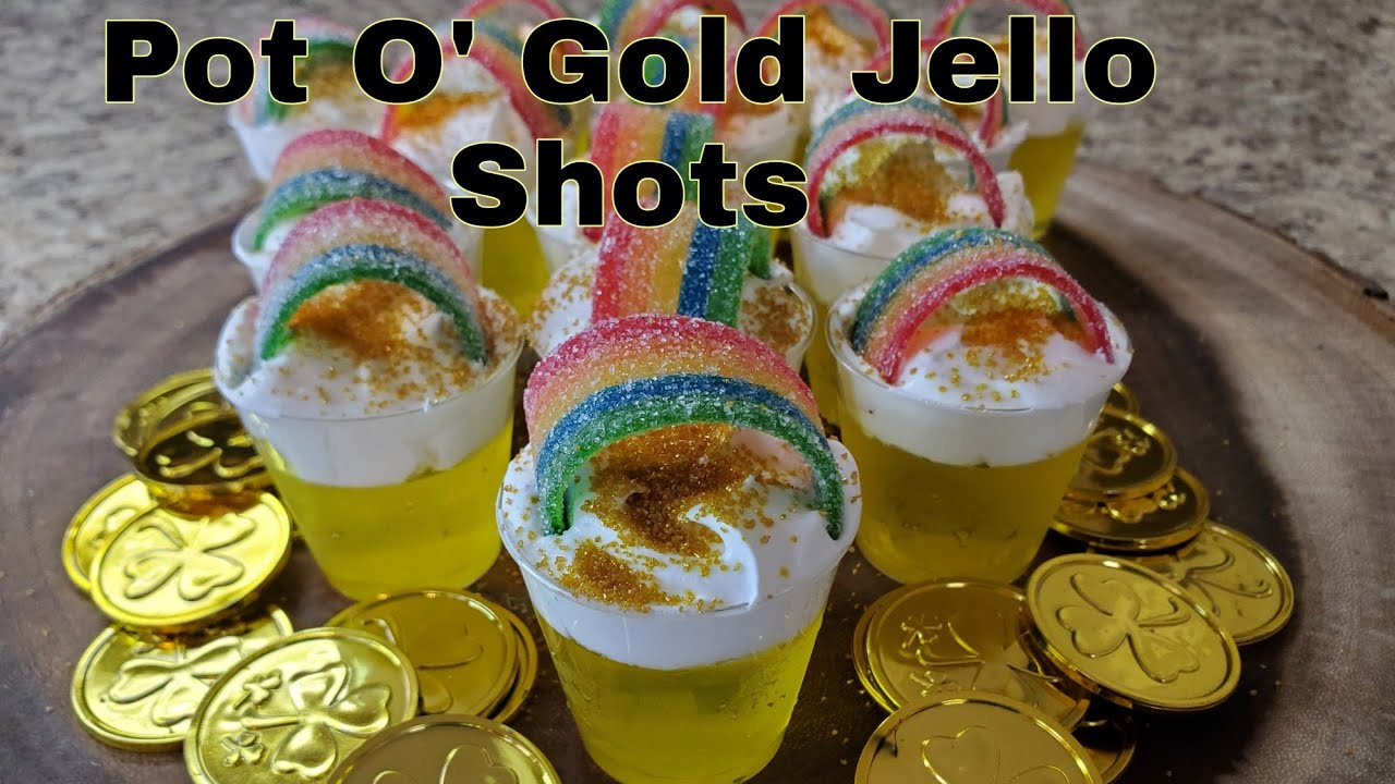 Pot O' Gold Jello Shots YouTube