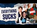 Everything Sucks And Is The Worst Version Of Itself 