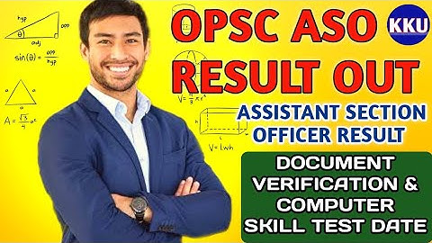 Opsc Aso Result Out 2022 | Date Of Document Verification & Computer Skill Test | Opsc Aso Merit List
