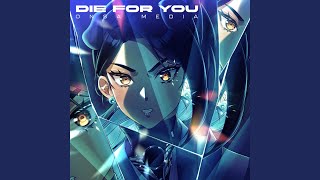 Die for You