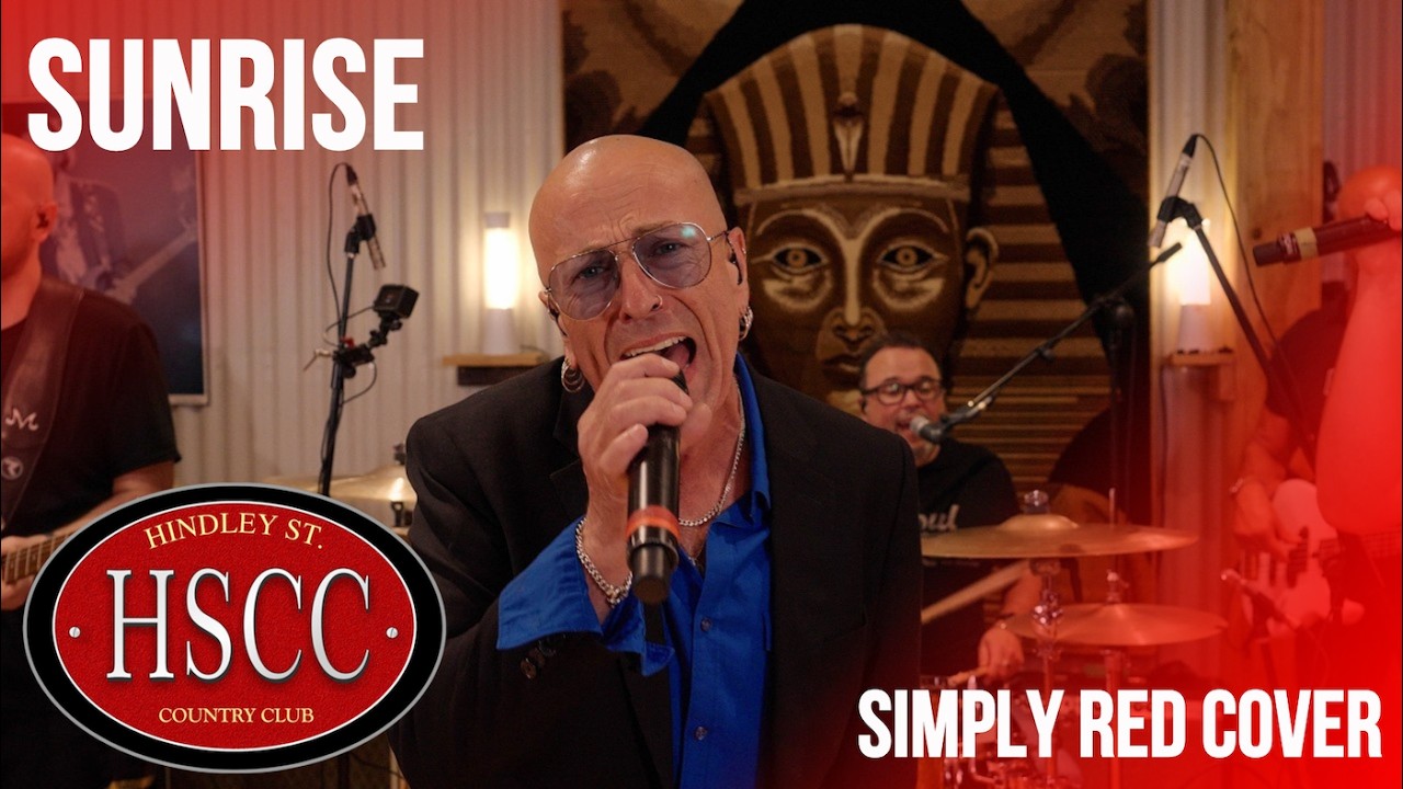 ‘Sunrise’ (SIMPLY RED) Cover by The HSCC