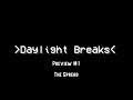 When Daylight Breaks Preview #1: The Spread