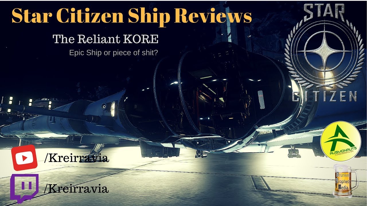 Star Citizen Ship Review The Reliant KORE YouTube