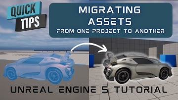 Unreal Engine Tutorial: Migrating Assets to Another Project