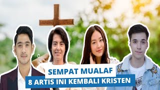 PURA-PURA MUALAF, 8 artis berikut KEMBALI Kristen!