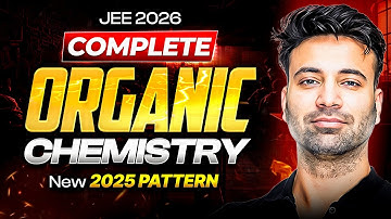 One Stream for Complete Organic Chemistry Revision & Practice | JEE 2026