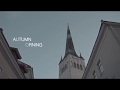 Autumn morning. Tallinn. Sony a6300 &amp; Zhiyun crane M