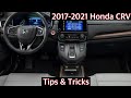 2017-2021 Honda CRV Tips & Tricks