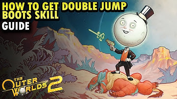 The Outer Worlds 2 : How to get Double Jump Boots Skill