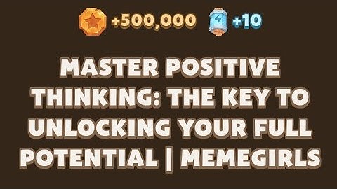 Master Positive Thinking: The Key to Unlocking Your Full Potential | MemeGirls | Memefi Video Code