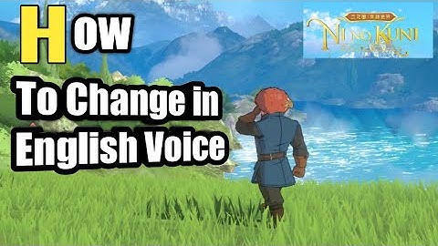Ni No kuni Cross Worlds New MMORPG | How To Change in English Voice