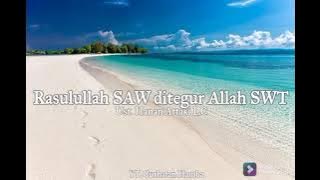 RASULULLAH SAW DITEGUR ALLAH SWT | UST. HANAN ATTAKI LC