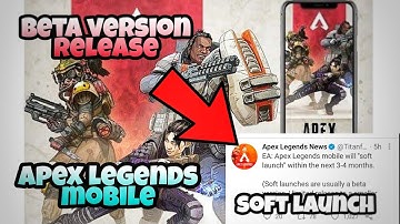Apex Legends Mobile Official Release Date Confirmed By EA | Beta Version Confirm | ApexM Soft launch
