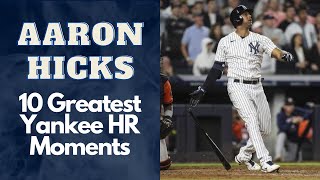 Aaron Hicks 10 Greatest Yankee Home Run Moments