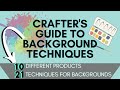 10 Different Mediums/21 Ways to Make Backgrounds! A Must See Compilation for Your Toolkit!