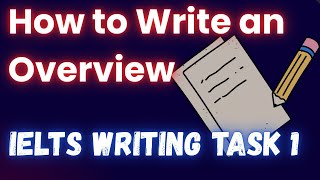 How to Write a Strong Overview; IELTS Writing Task 1🔥Step by step Guide + Examples✅ Net Worth