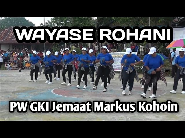 Wayase Rohani PW Jemaat GKI Markus Kohoin Klasis Teminabuan Sorsel class=