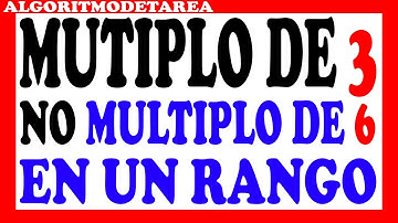 Algoritmo que imprima los números que sean múltiplos de 3 y que no sean múltiplos de 6