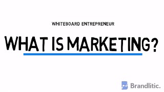 What is Marketing, Really? | Whiteboard Entrepreneur