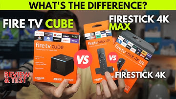 Amazon FIRE TV CUBE vs FIRESTICK 4K MAX vs 4k: Which one is best?