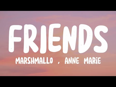 Friends - Anne Marie, Marshmallo (lyrics) | SKY MUSIC