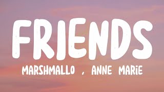 Video thumbnail of "Friends - Anne Marie, Marshmallo (lyrics) | SKY MUSIC"