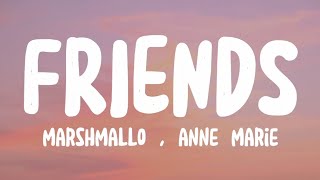 Friends - Anne Marie, Marshmallo (lyrics) | SKY MUSIC