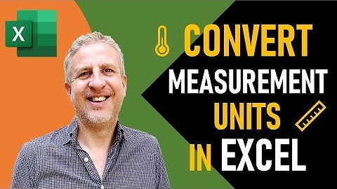 How to Convert Measurement Units in Excel - Excel Conversion Calculator