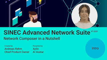 SINEC Advanced Network Suite – Network Composer in a Nutshell