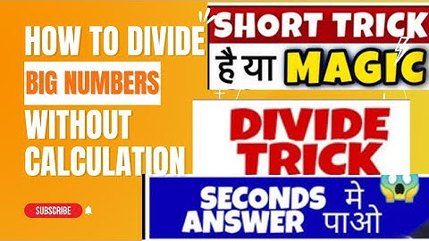 New Divide Trick 2022 | Divide Short Trick | Big Numbers Division Tricks | Divide Any Number Faster