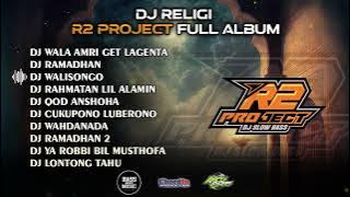 DJ RELIGI VIBES RAMADHAN🔥R2 PROJECT FULL ALBUM🔥CLEAN AUDIO 🔥GLERRRR