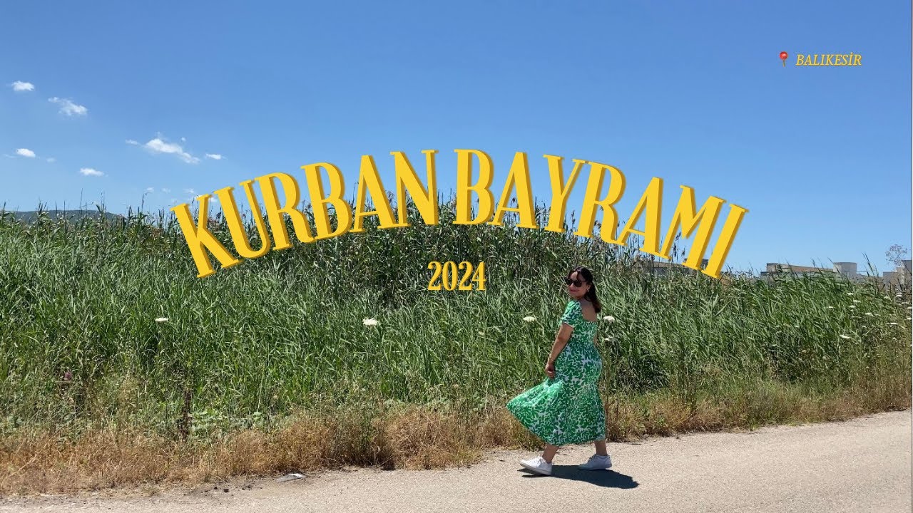 Kurban Bayramı'24 🌼 Köy Vlog