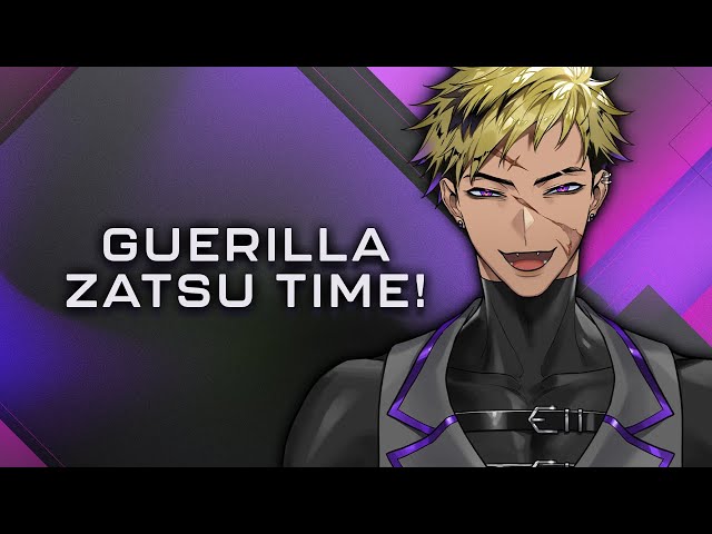 [GUERILLA ZATSU] WE'RE MONETIZATION GAMING [NIJISANJI EN | Vantacrow Bringer]のサムネイル