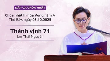 Đáp ca: Tv 71 - Lm Thái Nguyên | CN II MV năm A