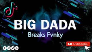 Download lagu RizalL Mix - BIG DADA (Breaks Fvnky) New!! 2023